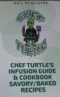 Chef Turtle’s Infusion Guide and Cookbook Simply CBD LLC